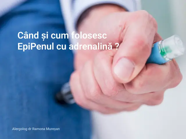Cum și când folosești EpiPenul cu adrenalină